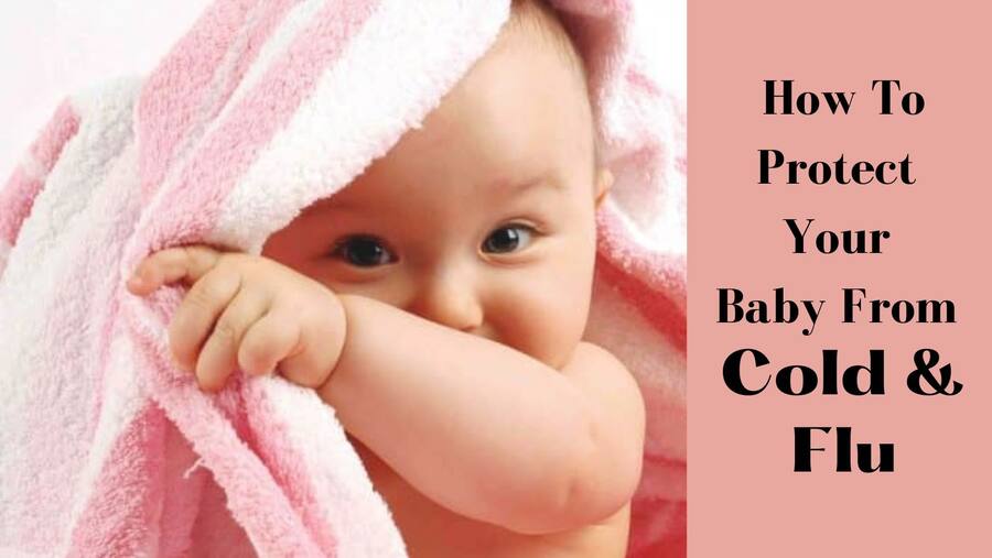 Protect your baby from cold and flu